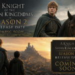A Knight of the Seven Kingdoms Season 2 Release Date Confirmed